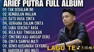 Download lagu ARIEF PUTRA FULL ALBUM TERBAIK 2024 | SATU RASA CINTA - TAK SEDALAM INI | LAGU MELAYU TERPOPULER mp3