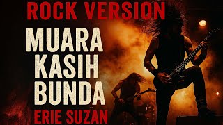 Download lagu MUARA KASIH BUNDA - ERIE SUZAN ( VERSI ROCK COVER ) mp3
