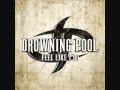 Drowning Pool-Turn So Cold 