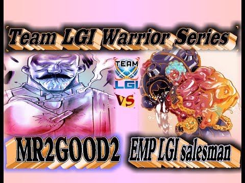 LGI War Series : MR2GOOD2 vs  EMP LGI salesman - FT5