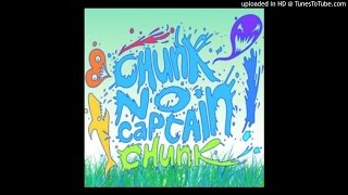 Chunk! No, Captain Chunk! - Cum On (Full Album)