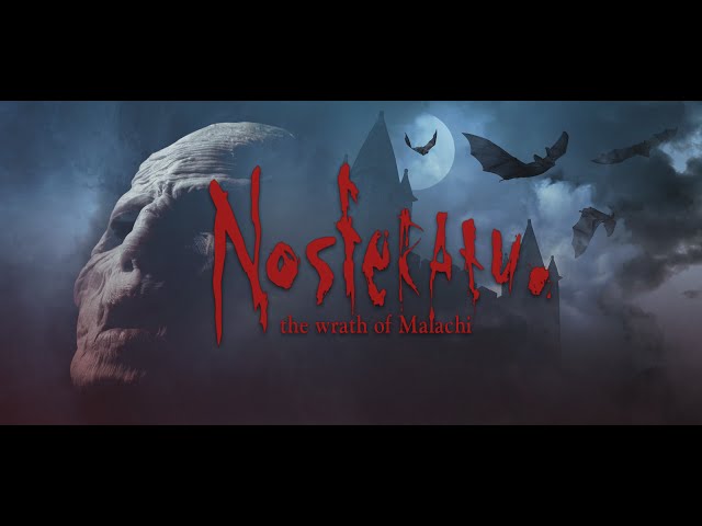 Nosferatu: The Wrath of Malachi