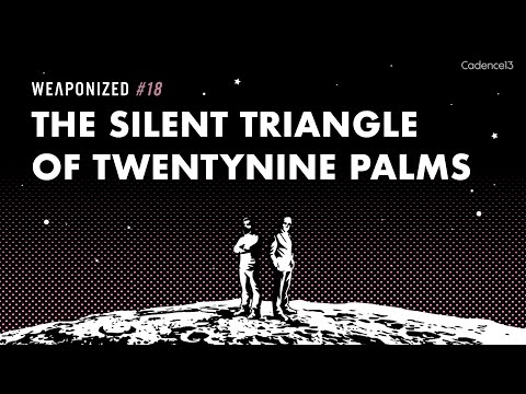 The Silent Triangle Of Twentynine Palms : WEAPONIZED : EPISODE #18