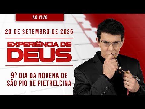 EXPERIÊNCIA DE DEUS | 20/09/25 | 9º DIA DA NOVENA DE SÃO PIO DE PIETRELCINA | @PadreManzottiOficial​