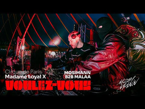 Mosimann b2b Malaa - LIVE at @MadameLoyal x Voulez-Vous, CIRQUE DE PARIS (2025) [FULL SET]