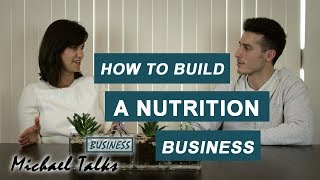 How To Build a Nutrition Business