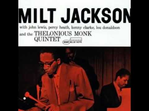 Milt Jackson - Milt Jackson & The Thelonious Monk Quintet (1952)