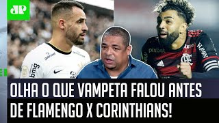 ‘Se dá para o Corinthians virar contra o Flamengo? Cara…’: Olha o que Vampeta falou antes do jogão