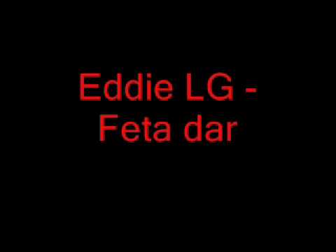 Eddie LG - Feta dar