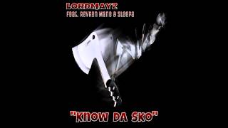 Mazer Wunn -Know Da Sko feat.RevRen Mane & Sleepa