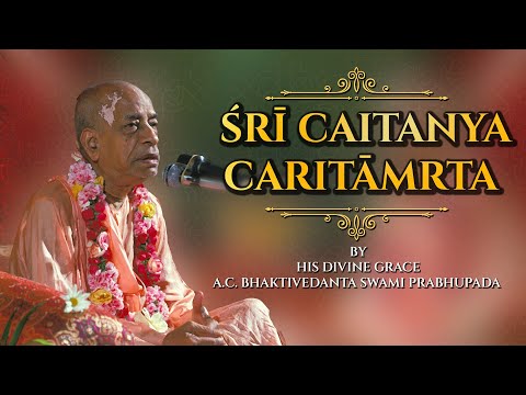 Sri Caitanya - caritamrta I HDG Srila Prabhupada I CC Adi Lila 1.15 I 23.05.2022