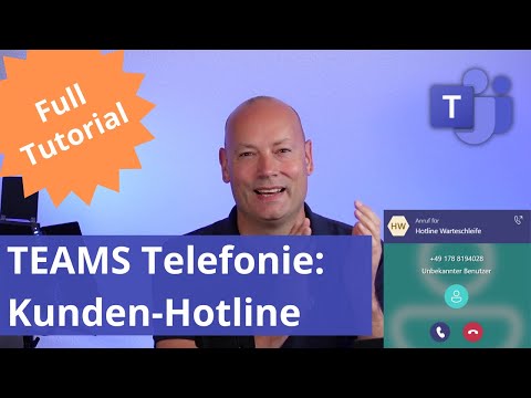 Teams Telefonie Tutorial: Einrichtung Kunden Hotline mit Warteschleife
