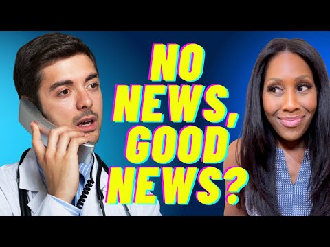 If Your Doctor Doesn’t Call You With Test Results, Does This Mean Your Results Are Normal?