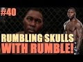 EA Sports UFC 2 Fighter Request 40 RUMBLE RUMBLE RUMBLE