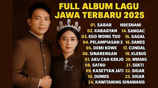 Download lagu PLAYLIST LAGU JAWA TERPOPULER 2025 || FULL ALBUM SABAR || FULL ALBUM || SADEWOK mp3 Download lagu PLAYLIST LAGU JAWA TERPOPULER 2025 || FULL ALBUM SABAR || FULL ALBUM || SADEWOK mp3