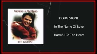 Doug Stone - In The Name Of Love