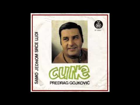 Predrag Gojkovic Cune - Samo jednom srce ludi - (Audio 1973) HD