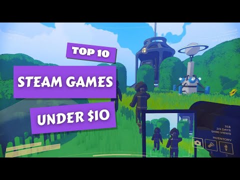 Top 10 of The Best Steam Games Under $10
