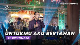 Download lagu UNTUKMU AKU BERTAHAN - dr. DWI WIJAYA - LIVE PERFORMANCE -  SYMPHONY ENTERTAINMENT mp3 Download lagu UNTUKMU AKU BERTAHAN - dr. DWI WIJAYA - LIVE PERFORMANCE -  SYMPHONY ENTERTAINMENT mp3
