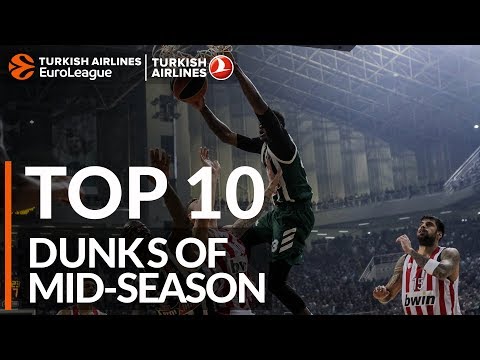 Turkish Airlines EuroLeague, Top 10 Dunks of Mid-Season