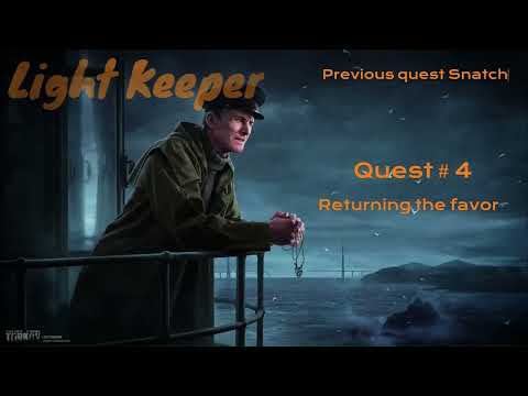 #escapefromtarkov light keeper guide quest no.4 return the favor rewards at 0:56 secs