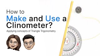 Math - How to Make and Use a Clinometer?