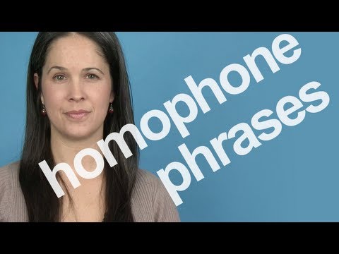 Homophone Phrases