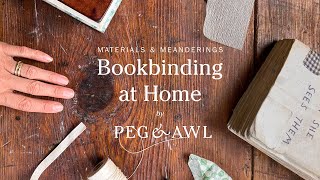 Bookbinding at Home: Materials and Meanderings