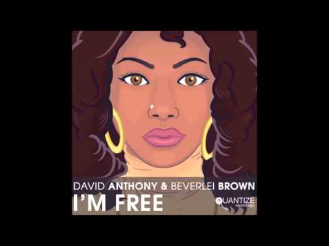 Dave Anthony & Beverlei Brown - I'm Free (Manoo Remix)