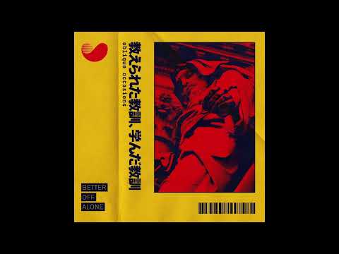 Oblique Occasions - 教えられた教訓、学んだ教訓