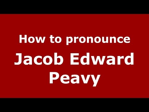 How to pronounce Jacob Edward Peavy (American English/US)  - PronounceNames.com