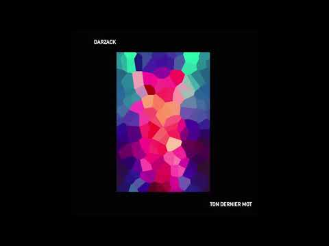 Darzack - Ton Dernier mot