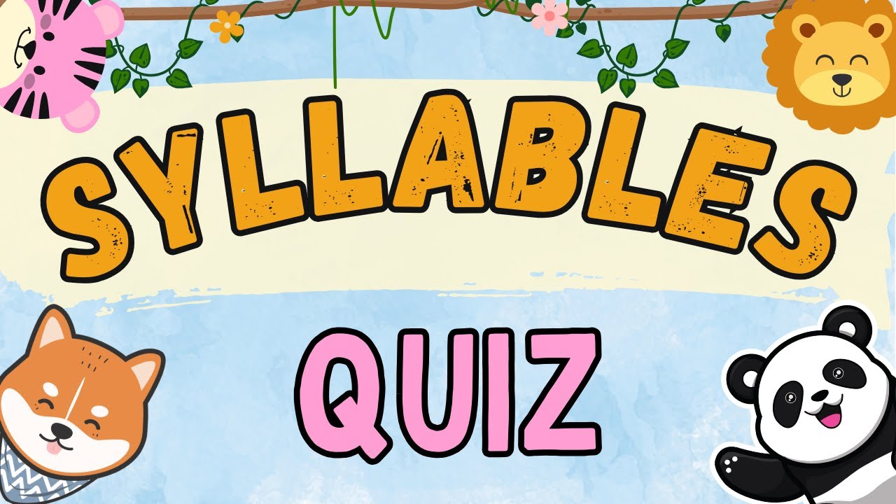 Syllables Quiz for Kids | Test Your Word-Splitting Skills | Interactive Syllables Quiz Question