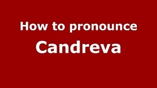 How to pronounce Candreva