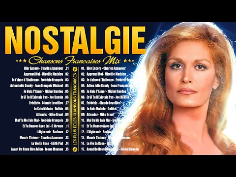 Les 30 Plus Belles Chansons Françaises 🗼❤️♪ Dalida, Joe Dassin, F François, Mireille Mathieu, ...