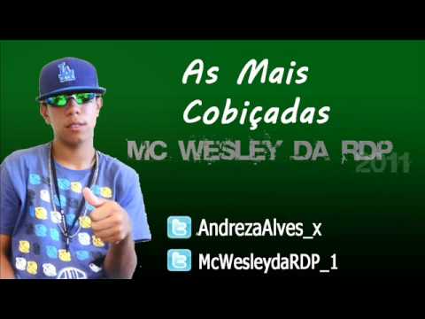 MC WESLEY DA RDP - AS MAIS COBIÇADAS ' ♪♫ [DJ NINO] @AndrezaAlves_x