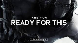 Are You Ready For This - Clear Blue Fire (LYRICS)