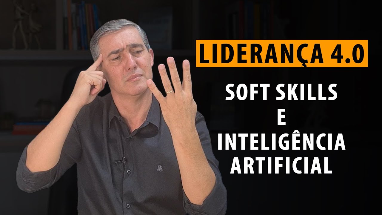 Liderança 4.0: como combinar Soft Skills e Inteligência Artificial para se destacar como líder