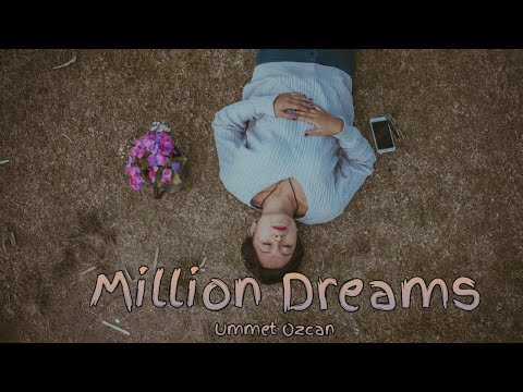 Ummet Ozcan x Harris & Ford - Million Dreams(Lyrics)