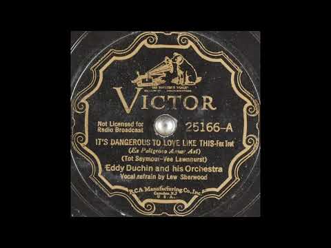 Eddy Duchin & his orchestra - It's Dangerous to Love Like This (1935)