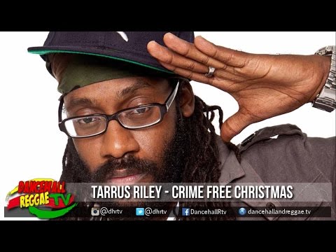 Tarrus Riley - Crime Free Christmas ▶Mountain Records ▶Reggae ▶Dancehall 2016