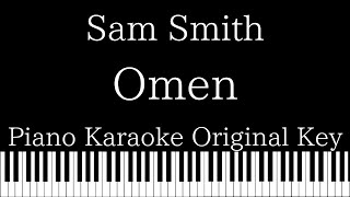 【Piano Karaoke Instrumental】Omen / Sam Smith【Original Key】