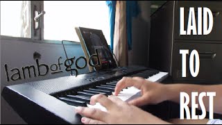 Download lagu LAMB OF GOD - LAID TO REST (KEYBOARD COVER) mp3
