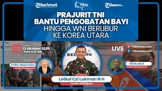 VIRAL STORY: Prajurit TNI Bantu Pengobatan Bayi hingga WNI Berlibur ke Korea Utara