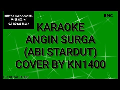 KARAOKE ANGIN SURGA (ABI STARDUT) COVER BY KN1400