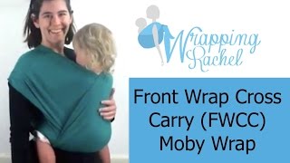 Front Wrap Cross Carry (FWCC) with a Moby Wrap