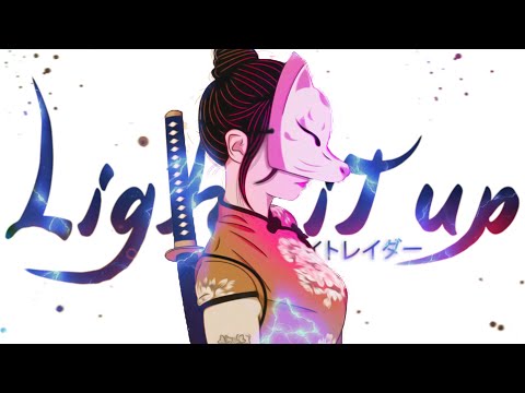 Light It Up -「AMV」- Anime MV