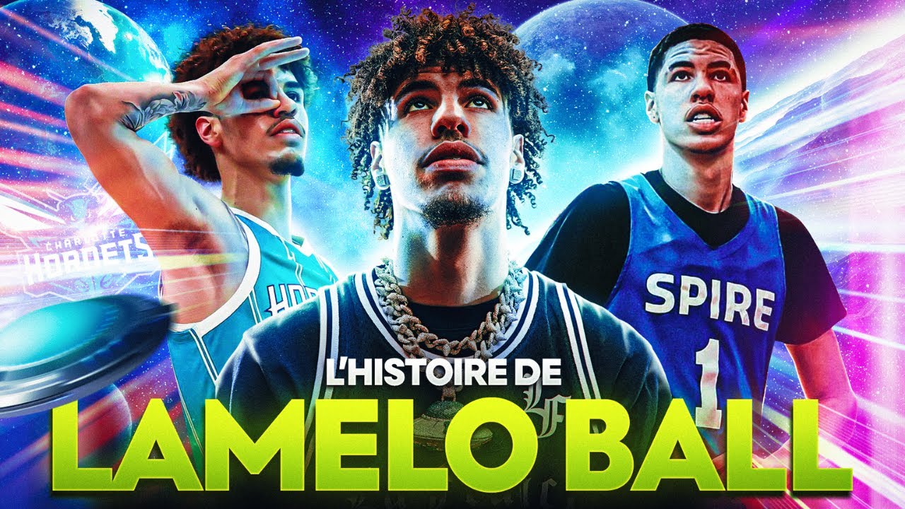 L'HISTOIRE INCROYABLE DE LAMELO BALL