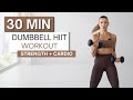 30 Min DUMBBELL HIIT WORKOUT Full Body Strength Bursts Of Cardio HIIT Plus Warm Up Cool Down