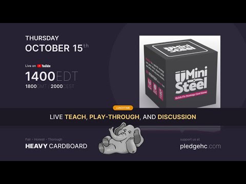 Mini Steel - 2p Teaching, Play-through, & Round table discussion by Heavy Cardboard